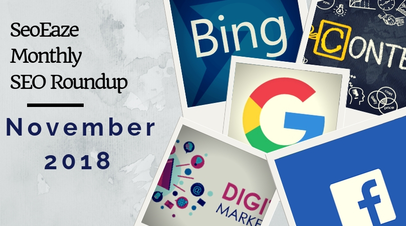 SeoEazeMonthlySEO Roundup Nov 2018